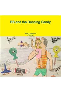 BB and the Dancing Candy