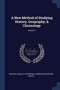 New Method of Studying History, Geography, & Chronology; Volume 1