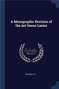 A Monographic Revision of the ant Genus Lasius
