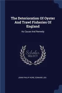 Deterioration Of Oyster And Trawl Fisheries Of England