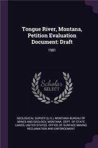 Tongue River, Montana, Petition Evaluation Document