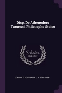 Disp. De Athenodoro Tarsensi, Philosopho Stoico