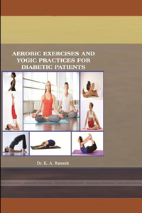 Aerobic Exercises and Yogic Practices for Diabetic Patients