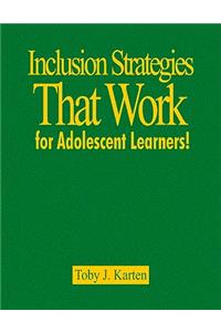 Inclusion Strategies That Work for Adolescent Learners!