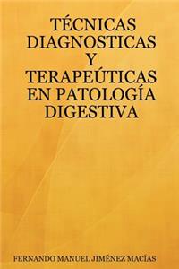 Tcnicas Diagnosticas y Terapeticas En Patologa Digestiva