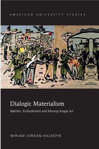 Dialogic Materialism