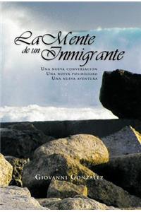 Mente de Un Inmigrante