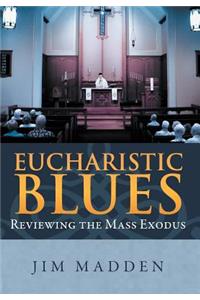 Eucharistic Blues