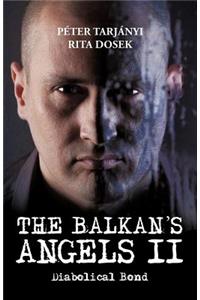 The Balkan's Angels II