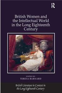 British Women and the Intellectual World in the Long Eighteenth Century