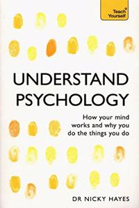 TEACH YOURSELF UNDERSTAND PSYCHOLOGY