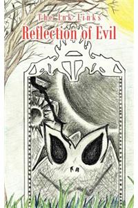Reflection of Evil