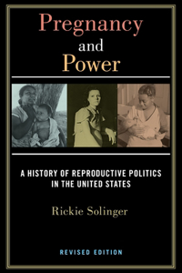 Pregnancy and Power, Revised Edition