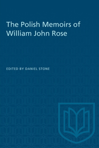 Polish Memoirs of William John Rose