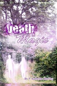 Death to Magic