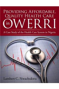 Providing Affordable, Quality Health Care in Owerri