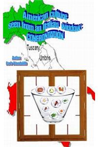 American Culture Seen from an Italian Window: Confrontation