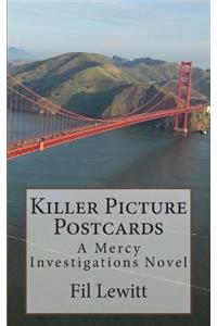 Killer Picture Postcards: A Mercy Investigations Novel