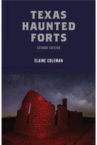 Texas Haunted Forts