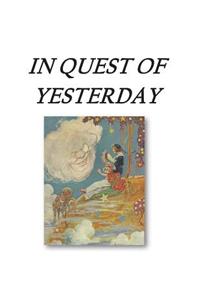 In Quest Of Yesterday