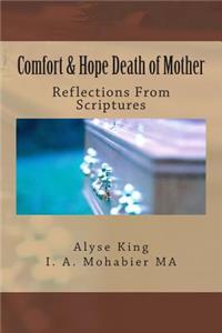 Comfort and Hope Death of Mother