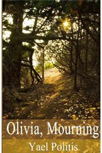 Olivia, Mourning