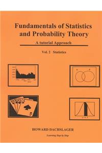 Fundamentals of Statistics and Probability Theory