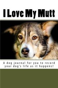 I Love My Mutt