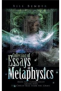 Collection of Essays on Metaphysics