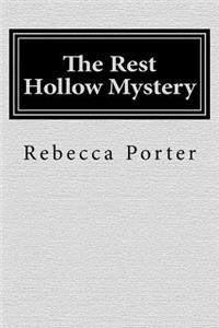 The Rest Hollow Mystery