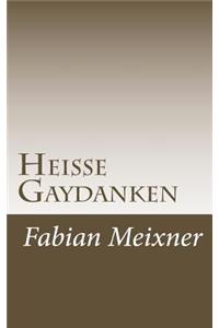 Heiße Gaydanken