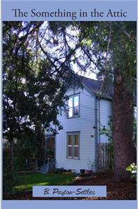 The Something In The Attic