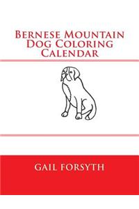 Bernese Mountain Dog Coloring Calendar