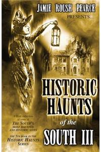 Historic Haunts of the South 3