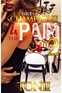 Champagne For The Pain 2