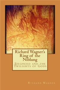 Richard Wagner's Ring of the Niblung