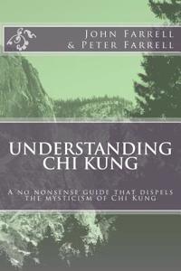 Understanding Chi Kung
