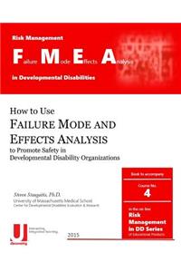 Failure Mode and Effects Analysis in Developmental Disabilities