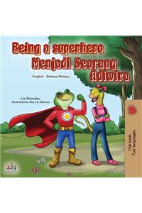 Being a Superhero (English Malay Bilingual Book for Kids)
