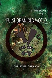 Pulse of an Old World