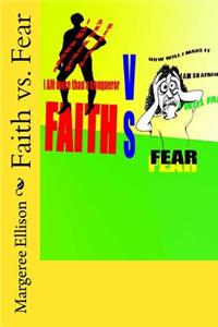 Faith vs. Fear