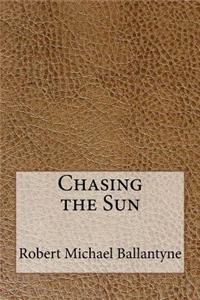 Chasing the Sun