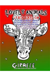 LOVELY ANIMALS learn English Coloring book for adults use pages as decorative reminders as original art gift greeting cards or as a forever keepsake learn to relax and have fun