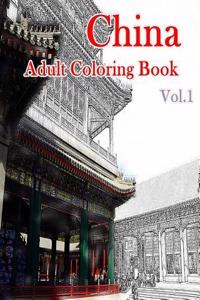 China Adult Coloring Book Vol.1: Chinese Designs Coloring Book (Adult Coloring)