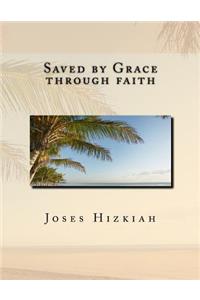 Saved by Grace through faith