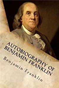 Autobiography of Benjamin Franklin