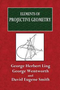 Elements of Projective Geometry