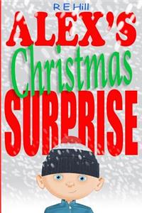 Alex's Christmas Surprise