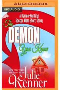 Demon You Know