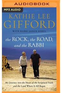 The Rock, the Road, and the Rabbi